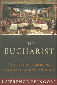 The Eucharist : Mystery of Presence