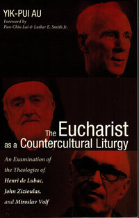 The Eucharist as a Countercultural Liturgy