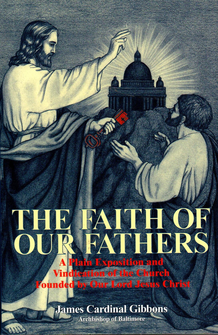 The Faith of Our Fathers