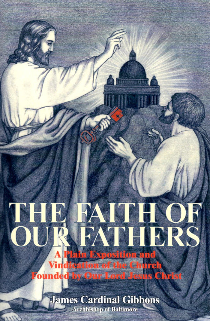 The Faith of Our Fathers