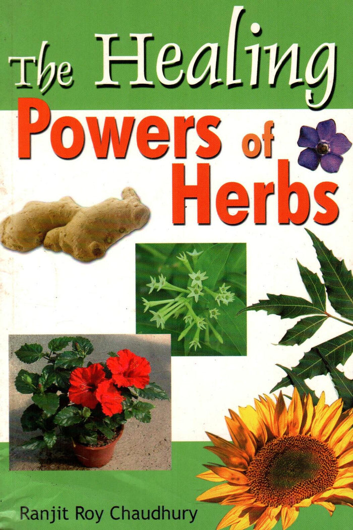 The Healing Power of Herbs