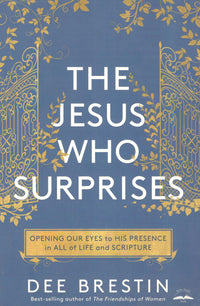 The Jesus Who Surprises