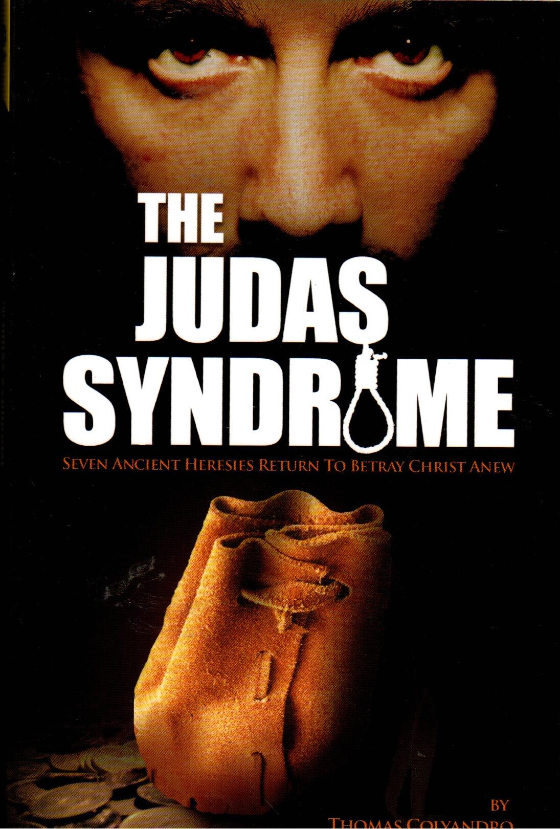 The Judas Syndrome