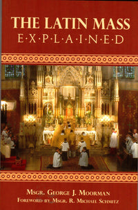 The Latin Mass Explained