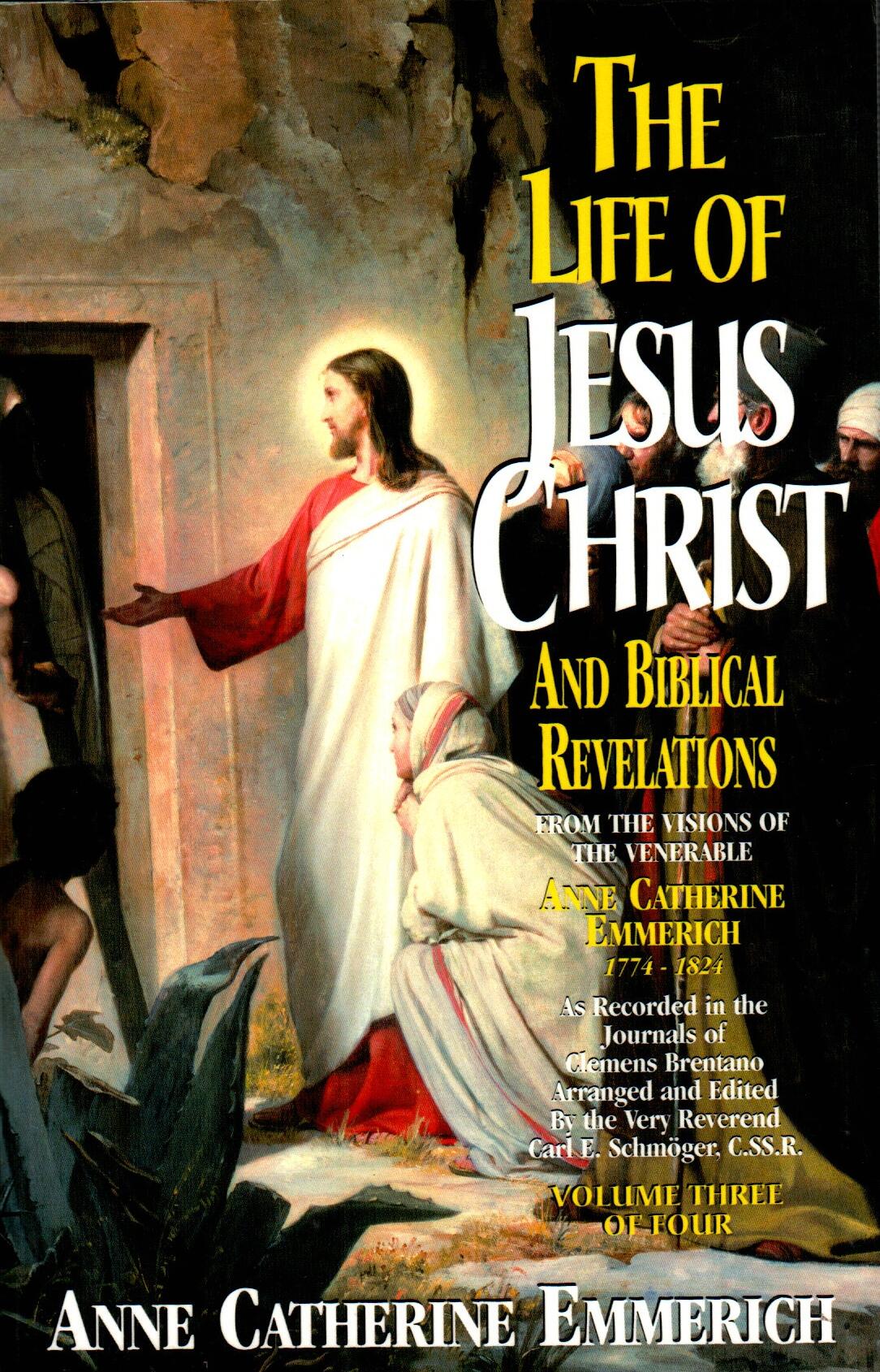 The Life of Jesus Christ and Biblical Revelations