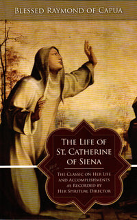 The Life of St. Catherine of Siena