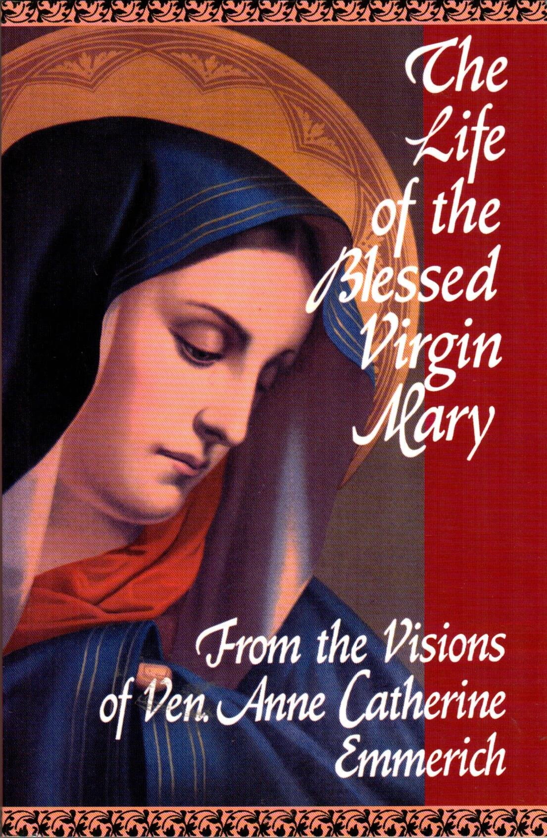 The Life of the Blessed Virgin Mary