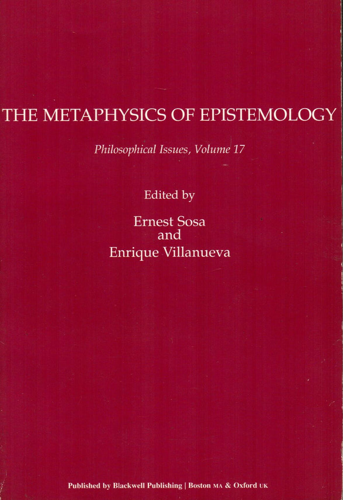 The Metaphysics of Epistemology (Vol. 17)