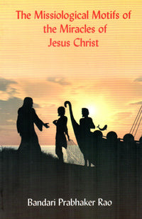 The Missiological Motifs of the Miracles of Jesus christ