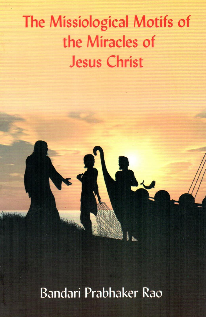 The Missiological Motifs of the Miracles of Jesus christ