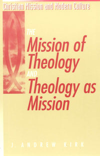 Mission of Theology and Theology As Mission