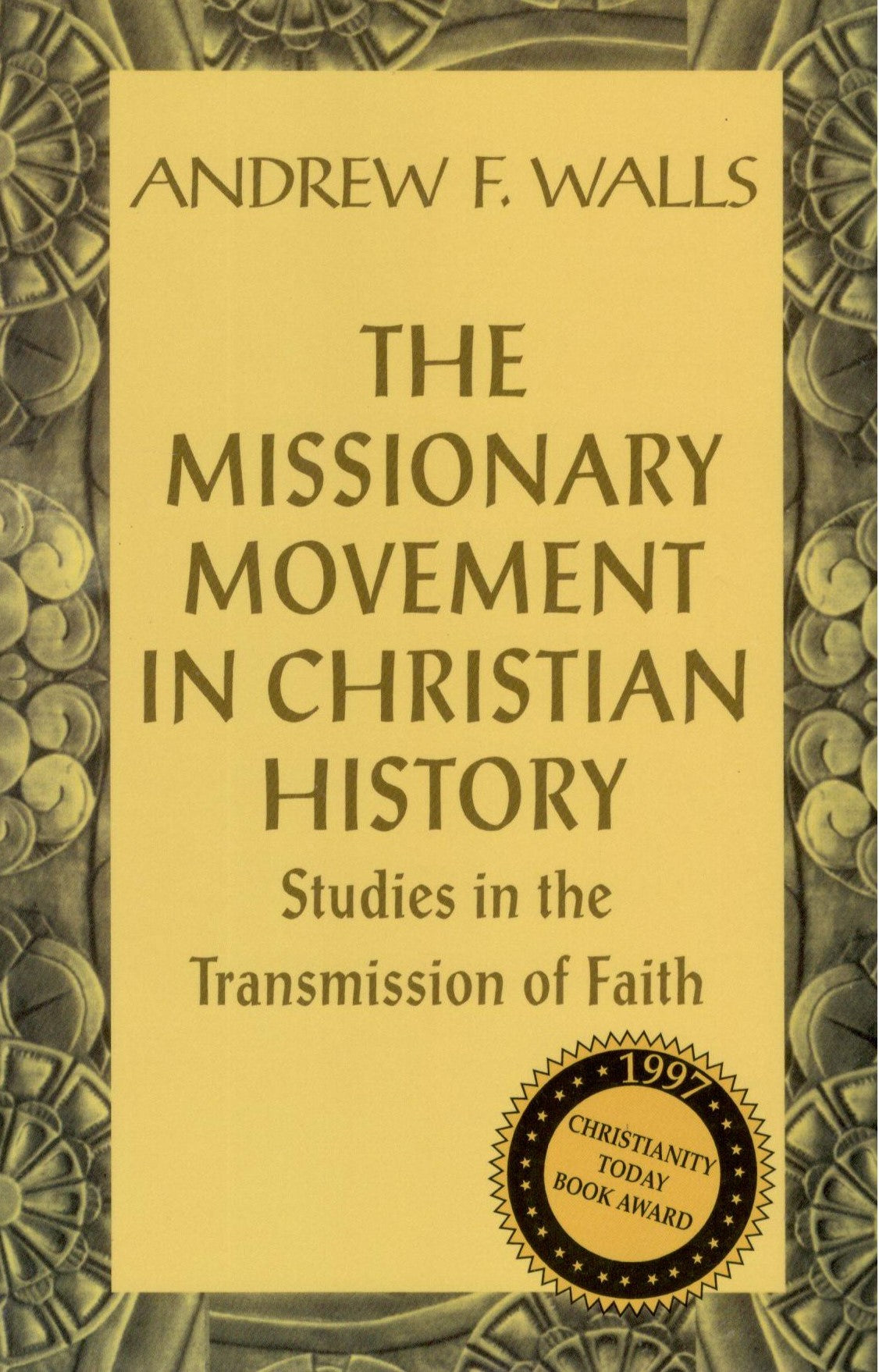 The Missionary Movement in Christian History