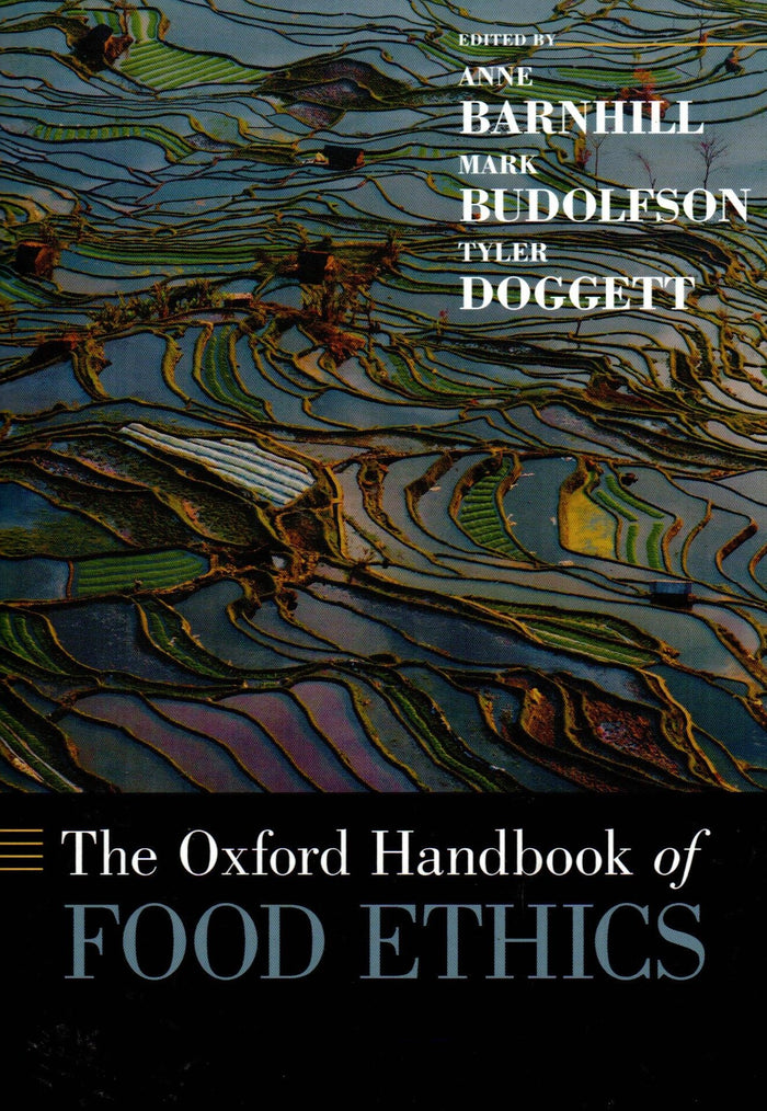The Oxford Handbook Of Food Ethics