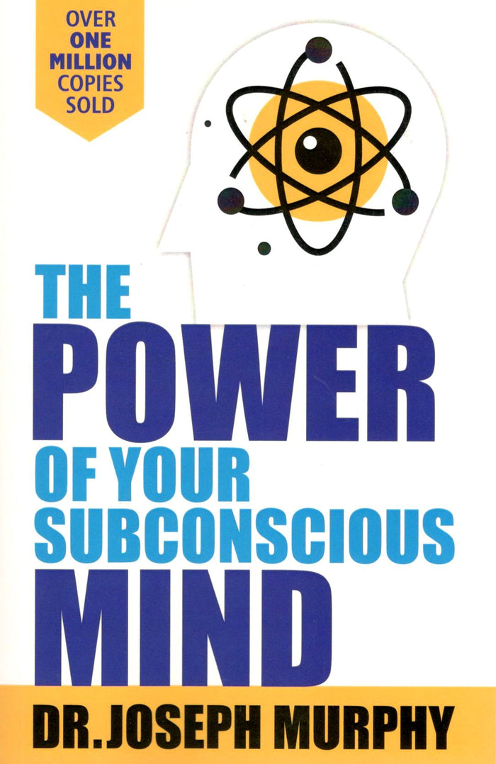 The Power of Your Subconscious Mind