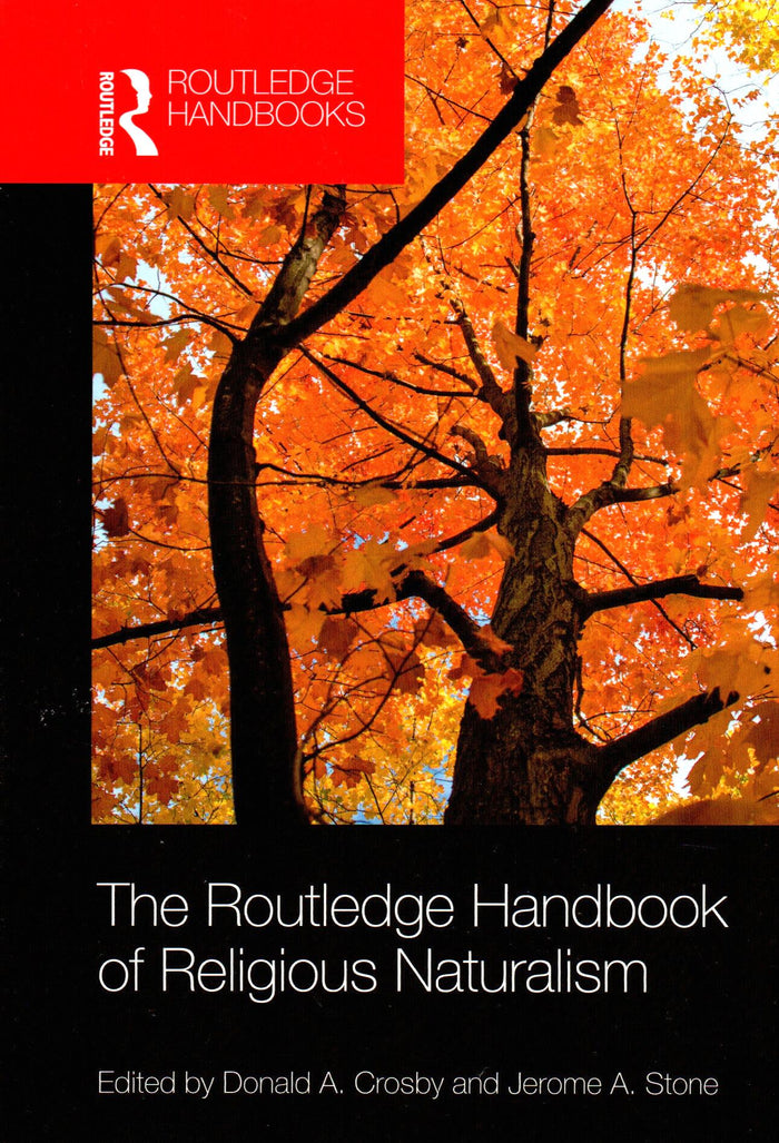 The Routledge Handbook of Religious Naturalism