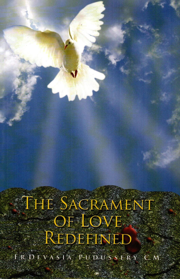 The Sacrament of Love Redefined