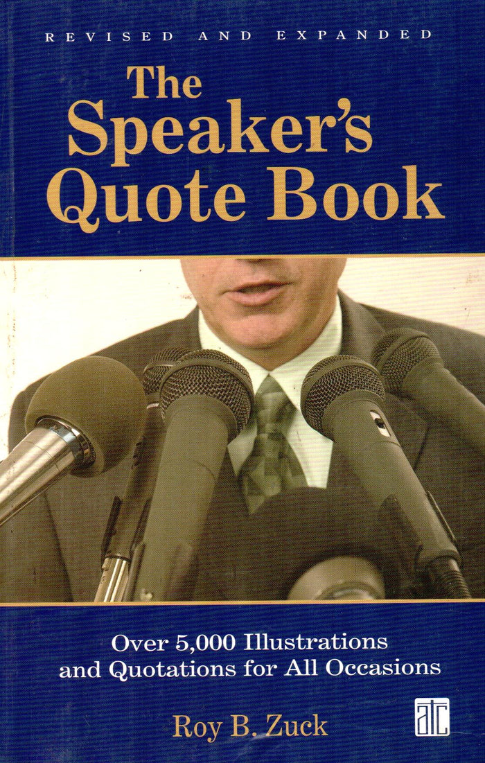 The Speaker's Quote Book