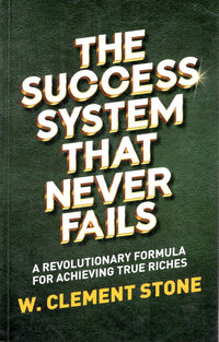 The Success System That Never Fails