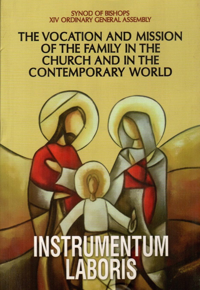 The Vocation and Mission of The Family in The Church and in The Contemporary World Instrumentum Laboris