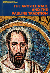 The Apostle Paul And The Pauline Tradition