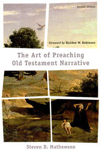 The Art of Preaching Old Testament Narrative