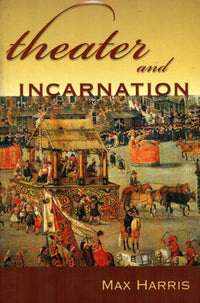 Theater And Incarnation