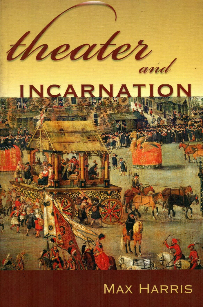 Theater And Incarnation