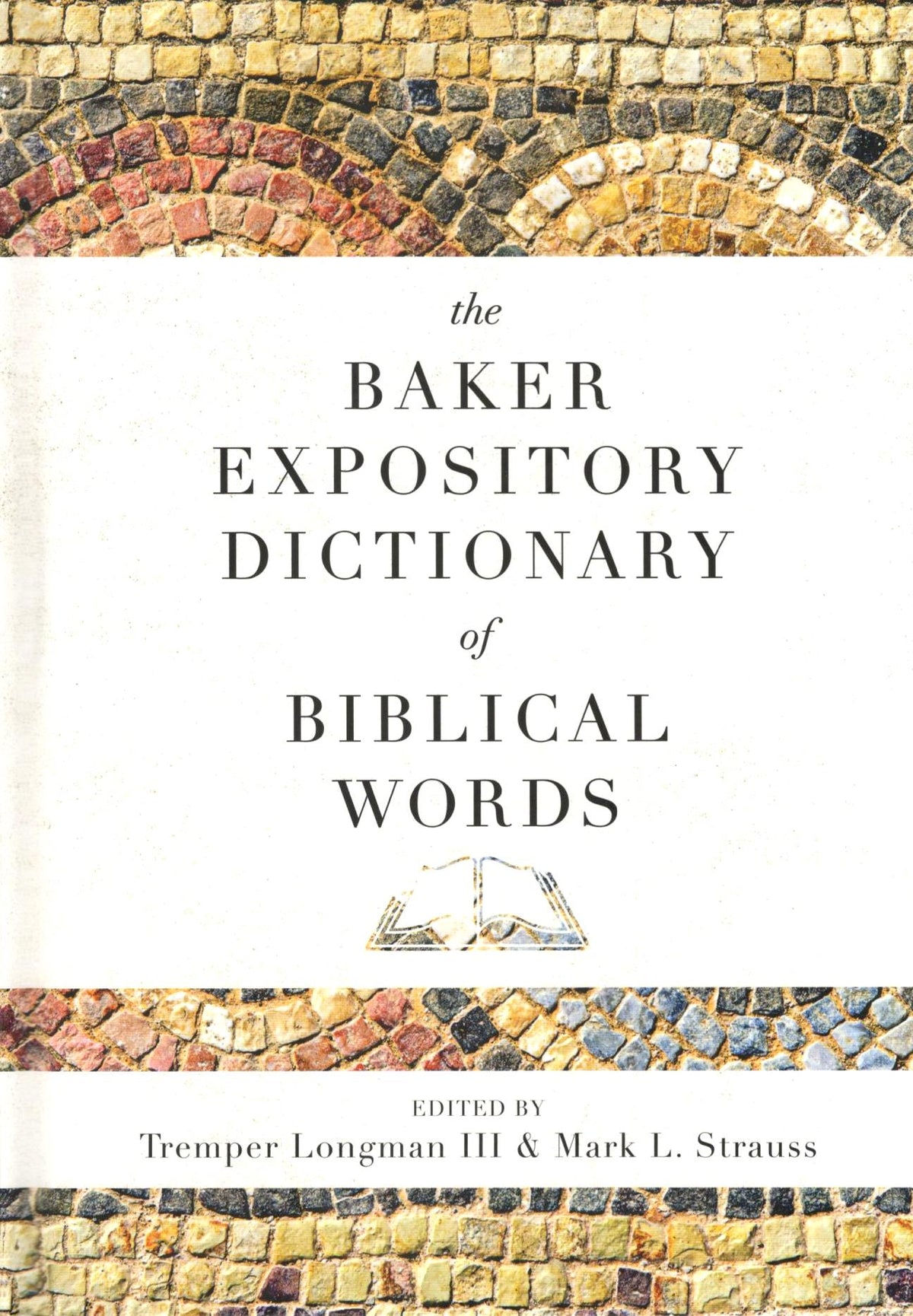 The Baker Expository Dictionary of Biblical Words