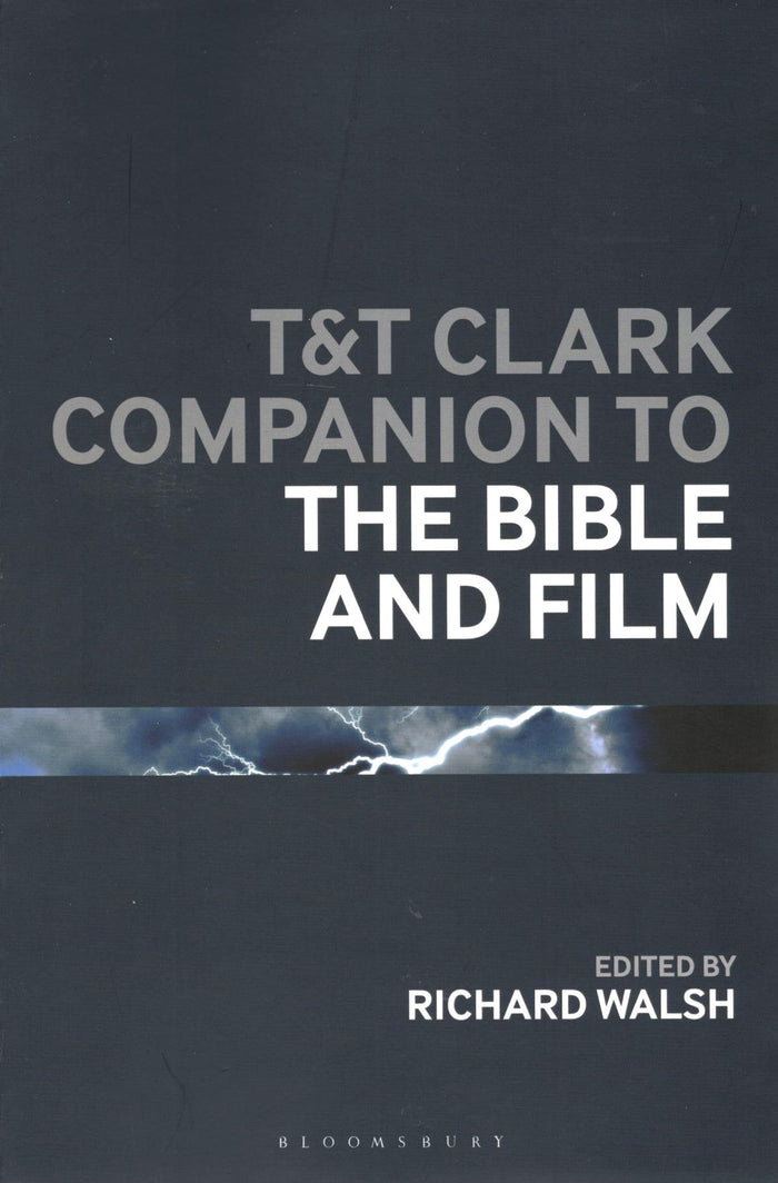 T&T Clark Companion to The Bible and Film