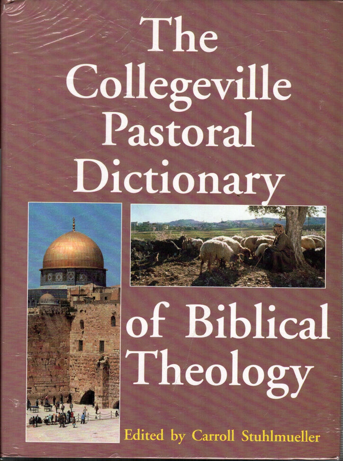 The Collegeville Pastoral Dictionary of Biblical Theology