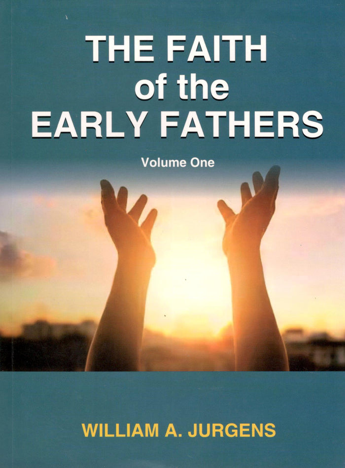 The Faith of the Early Fathers ( Set of 3)