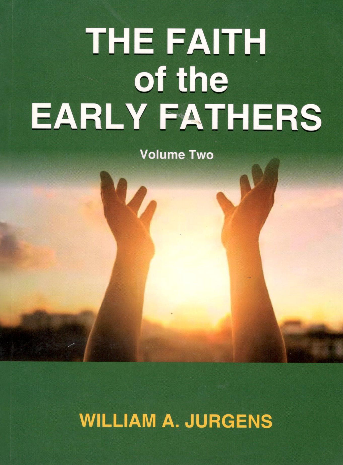 The Faith of the Early Fathers ( Set of 3)