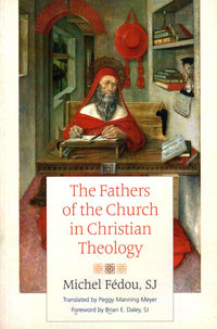 The Fathers of the Church in Christian Theology