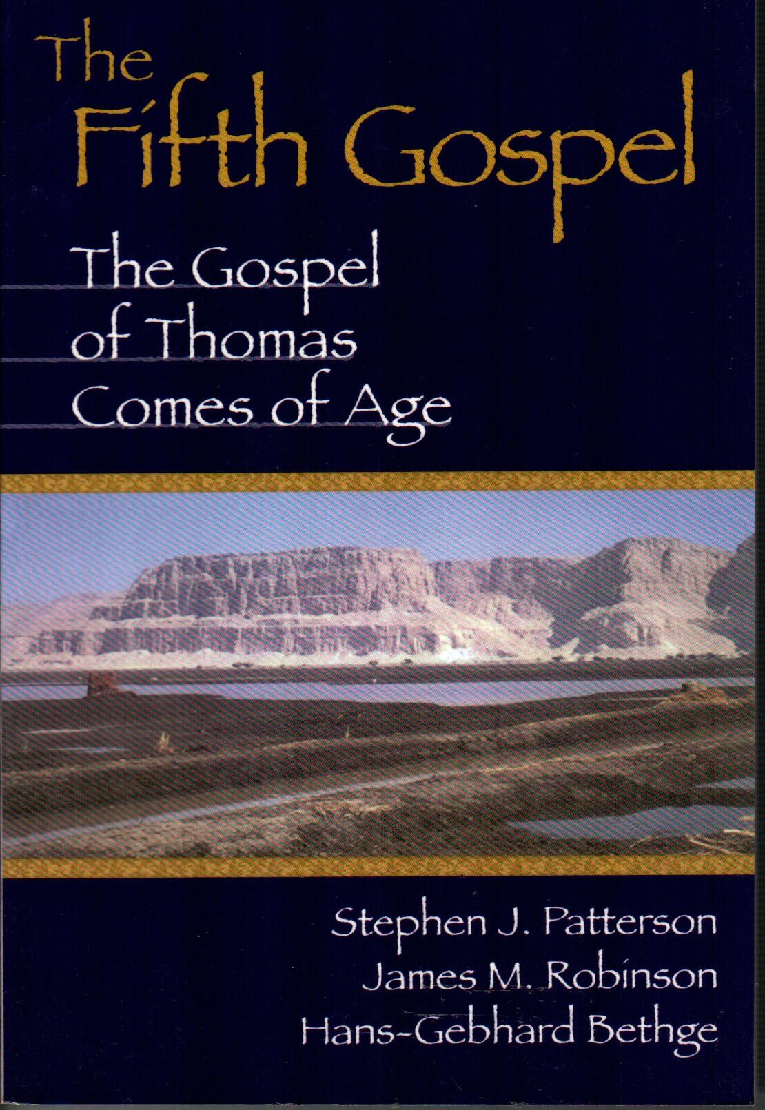 The Fifth Gospel : The Gospel of Thomas Comes of Age