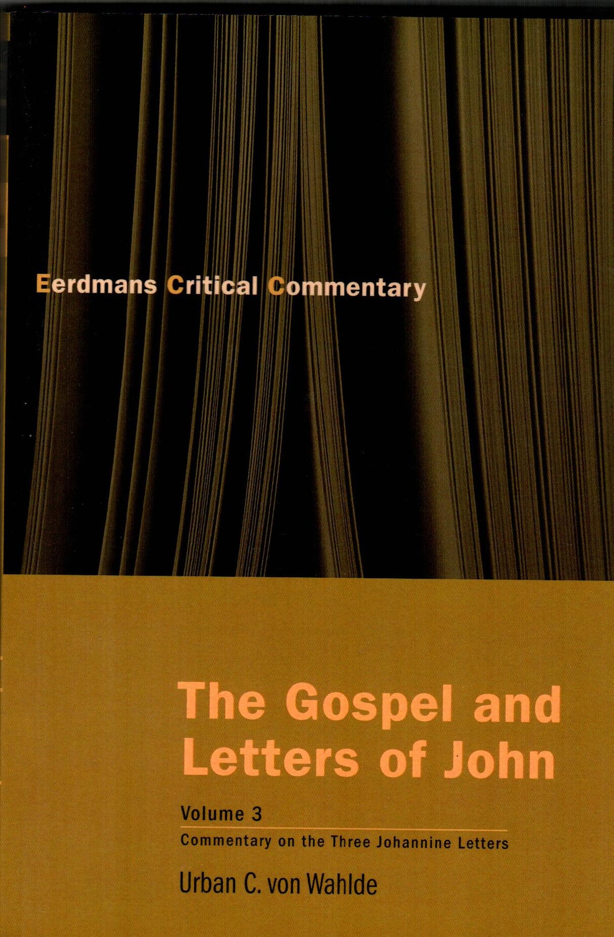 ECC - The Gospel and Letters of John (Vol. 3)