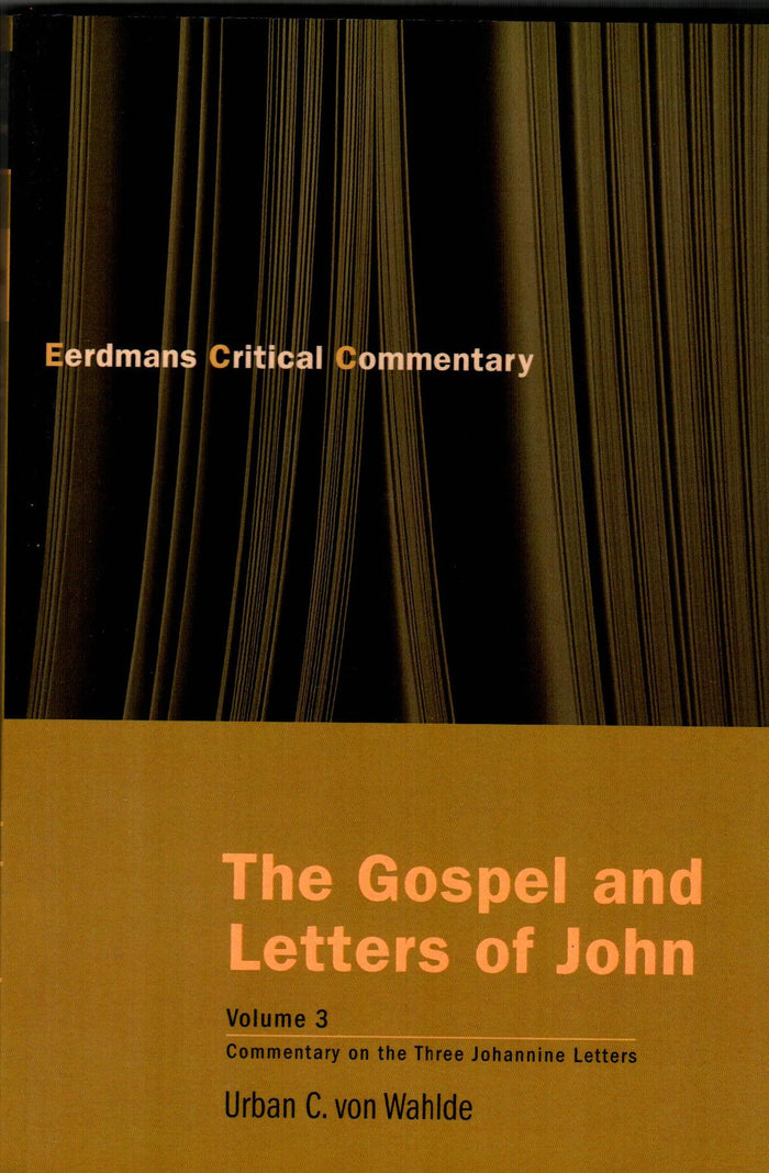 ECC - The Gospel and Letters of John (Vol. 3)