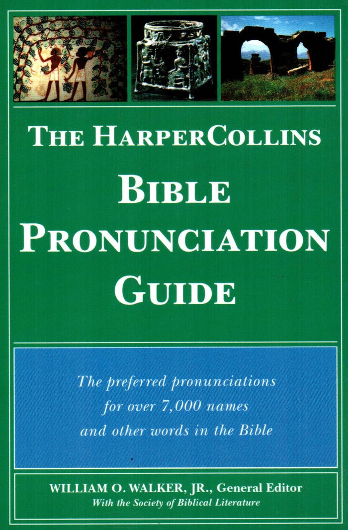 The Harper Collins Bible Pronunciation Guide