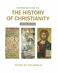 Introduction to The History of Christianity (Second Edition)