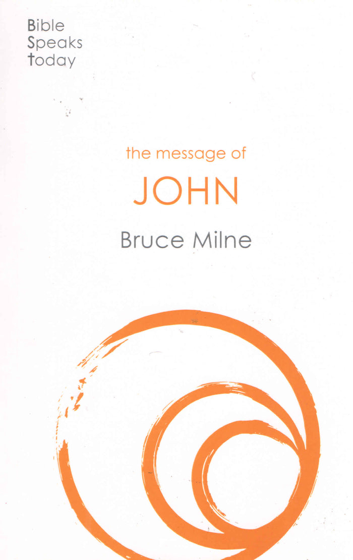 The Message of John