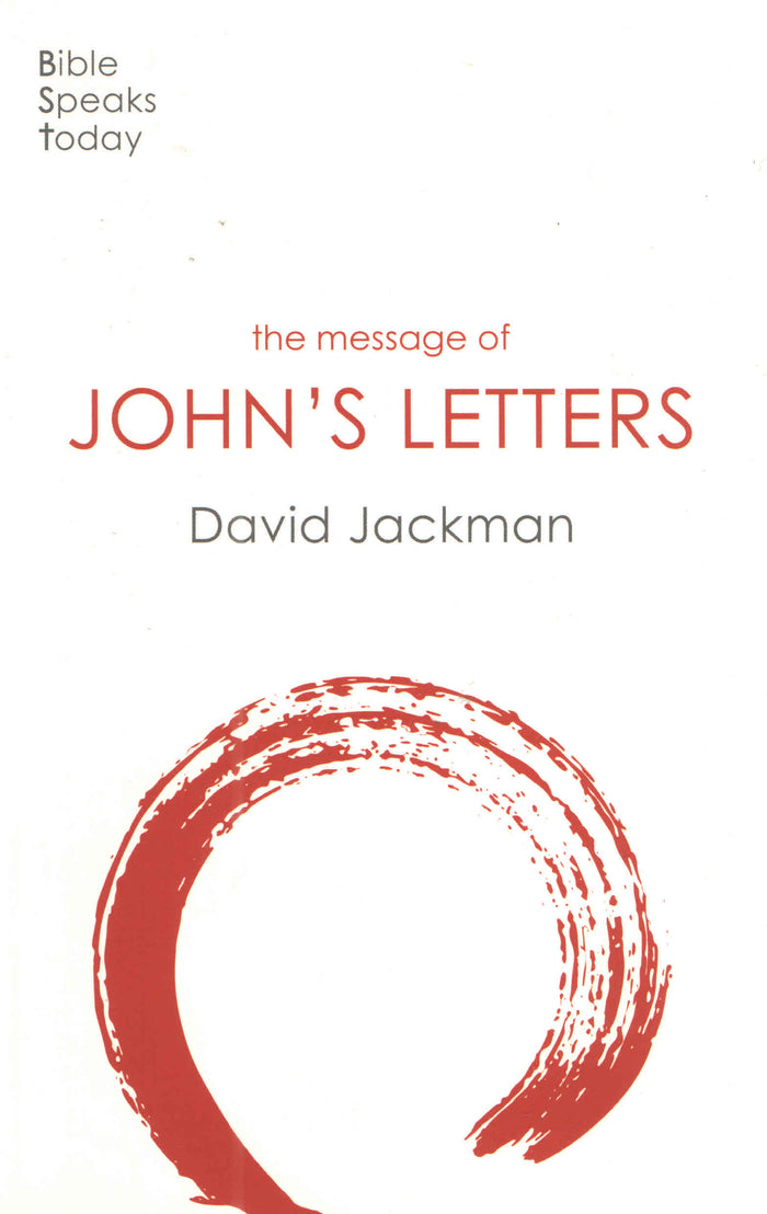 The Message of John's  Letters