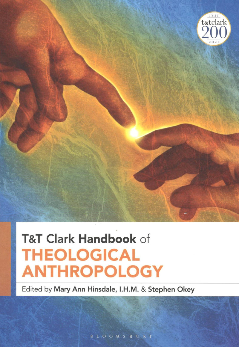 T&T Clark Handbook of Theological Anthropology