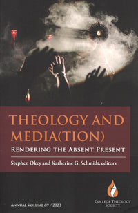 Theology and Media(tion): Rendering the Absent Present