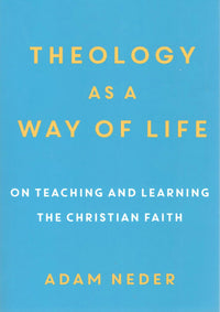 Theology as a Way of Life