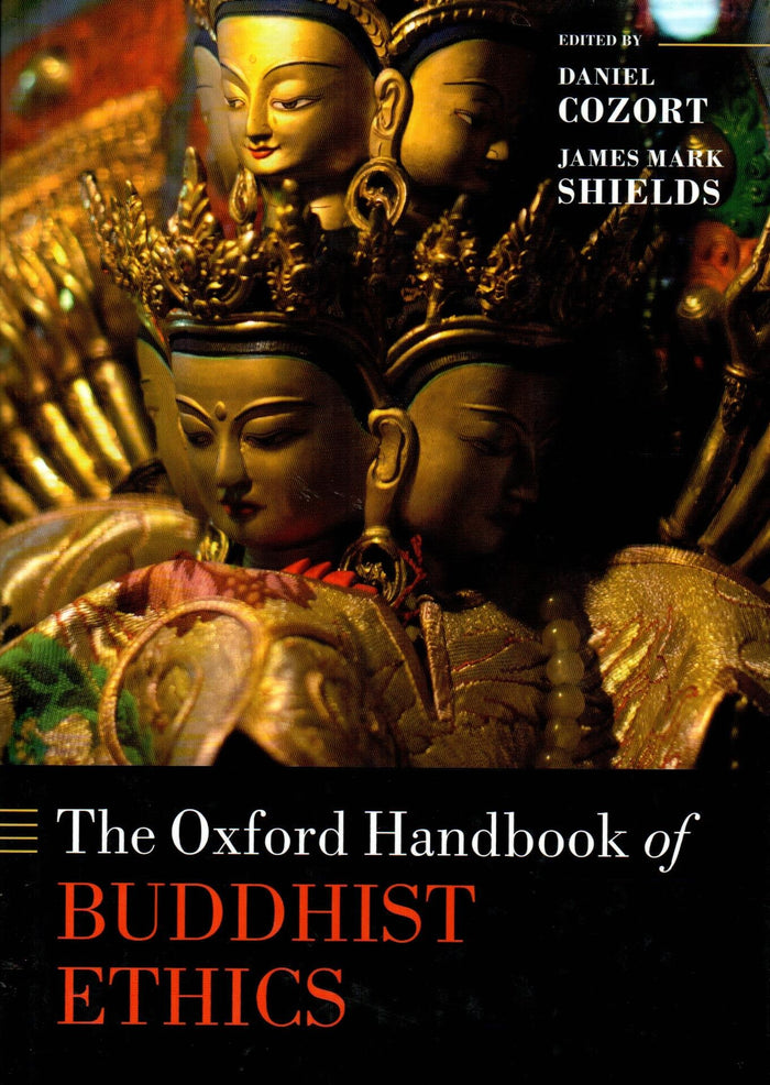 The Oxford Handbook Of Buddhist Ethics