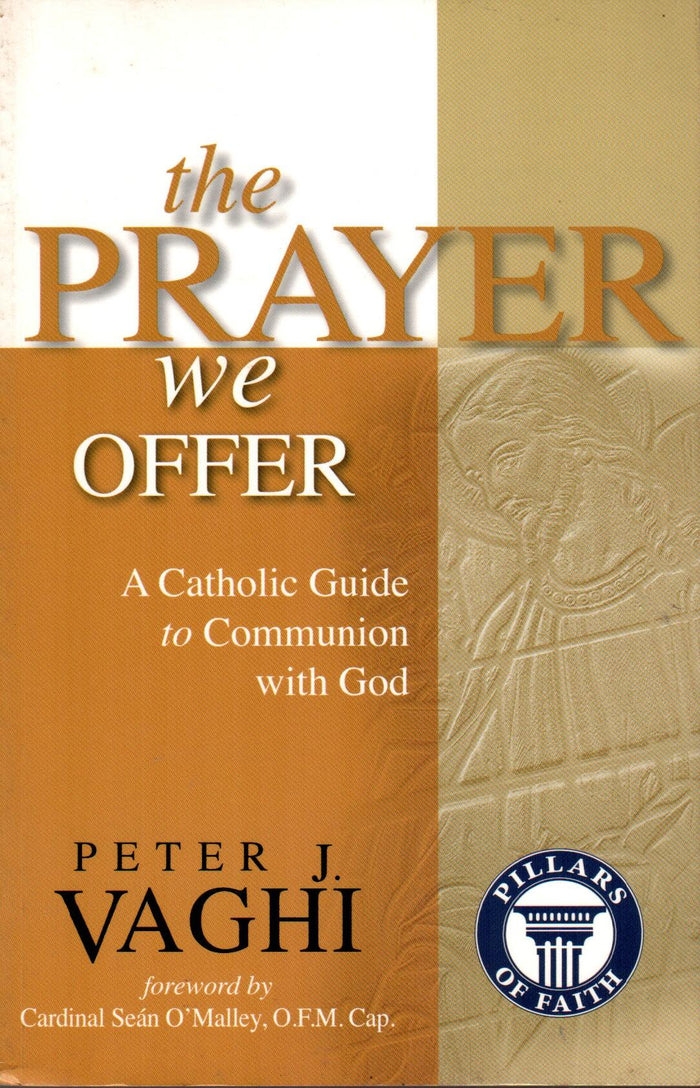 The Prayer We Offer