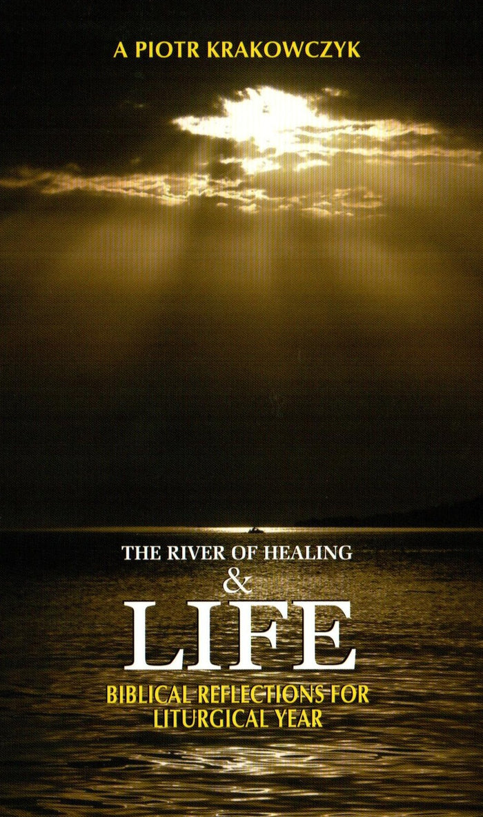 The River of Healing and Life