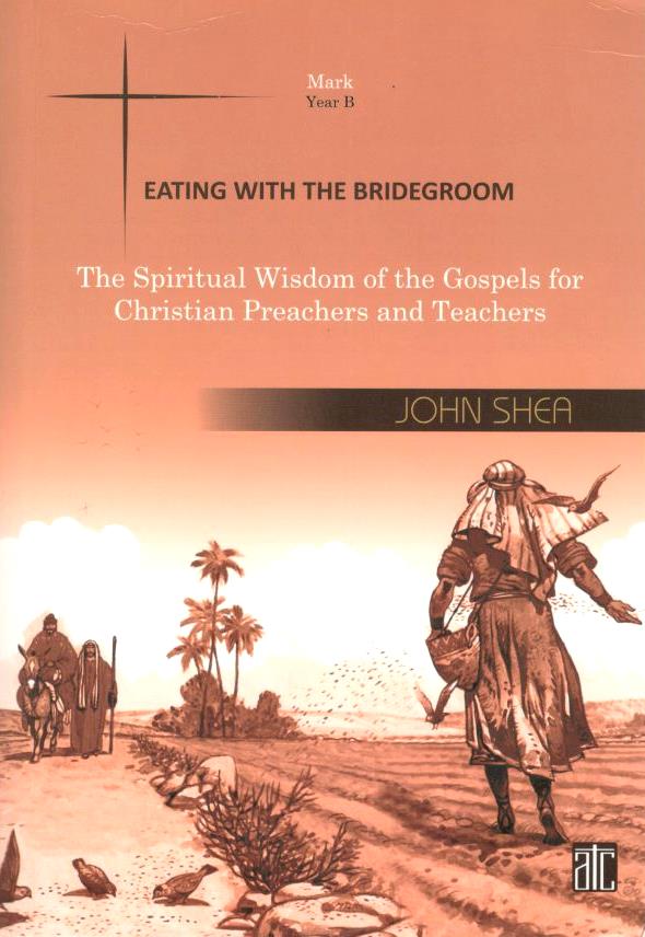 The Spiritual Wisdom Of The Gospels - Year B