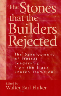 The Stones That the Builders Rejected