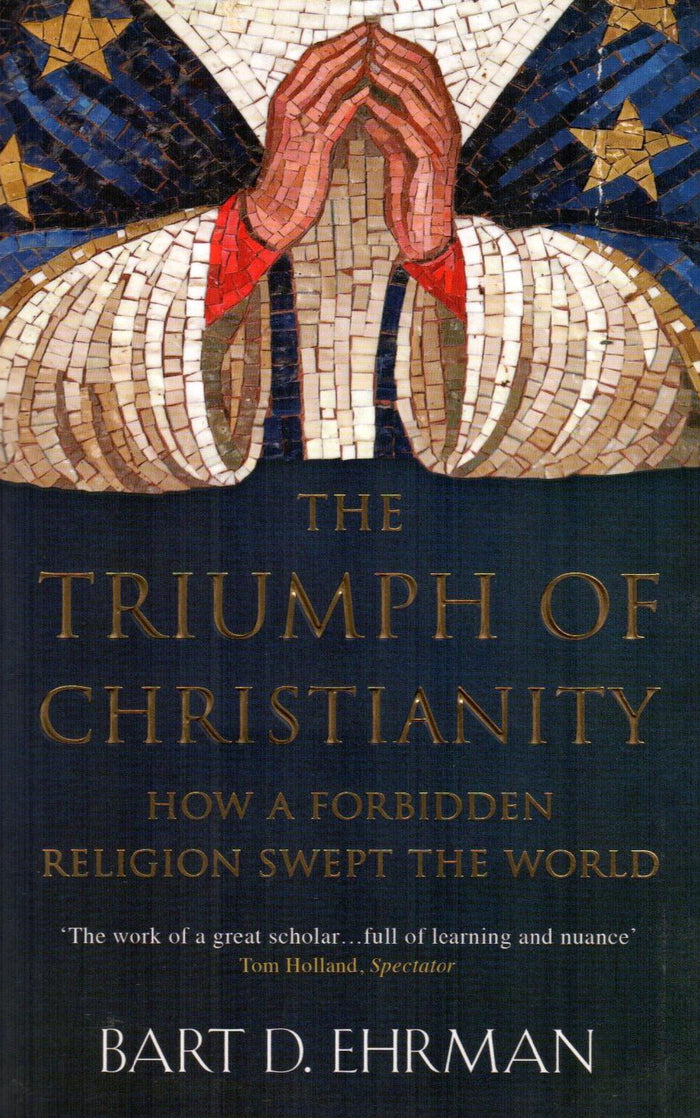 The Triumph of Christianity