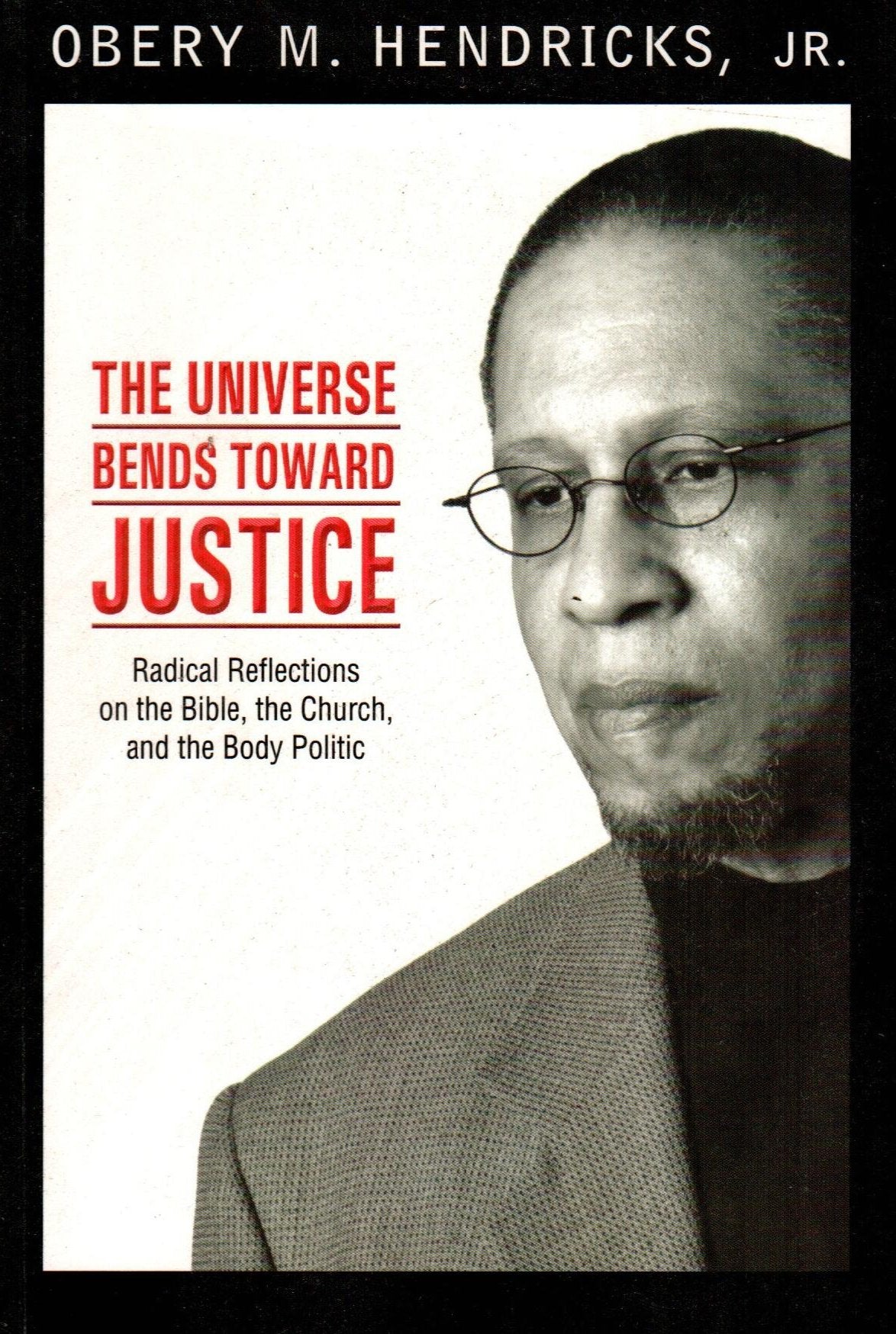 The Universe Bends Towards Justice
